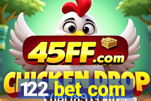 122 bet com